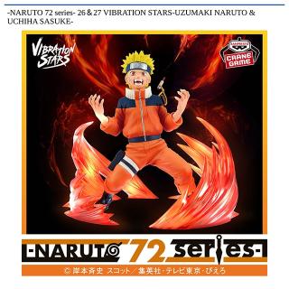 【NARUTO】【Aうずまきナルト】-NARUTO 72 series- 26＆27 VIBRATION STARS-UZUMAKI NARUTO & UCHIHA SASUKE-